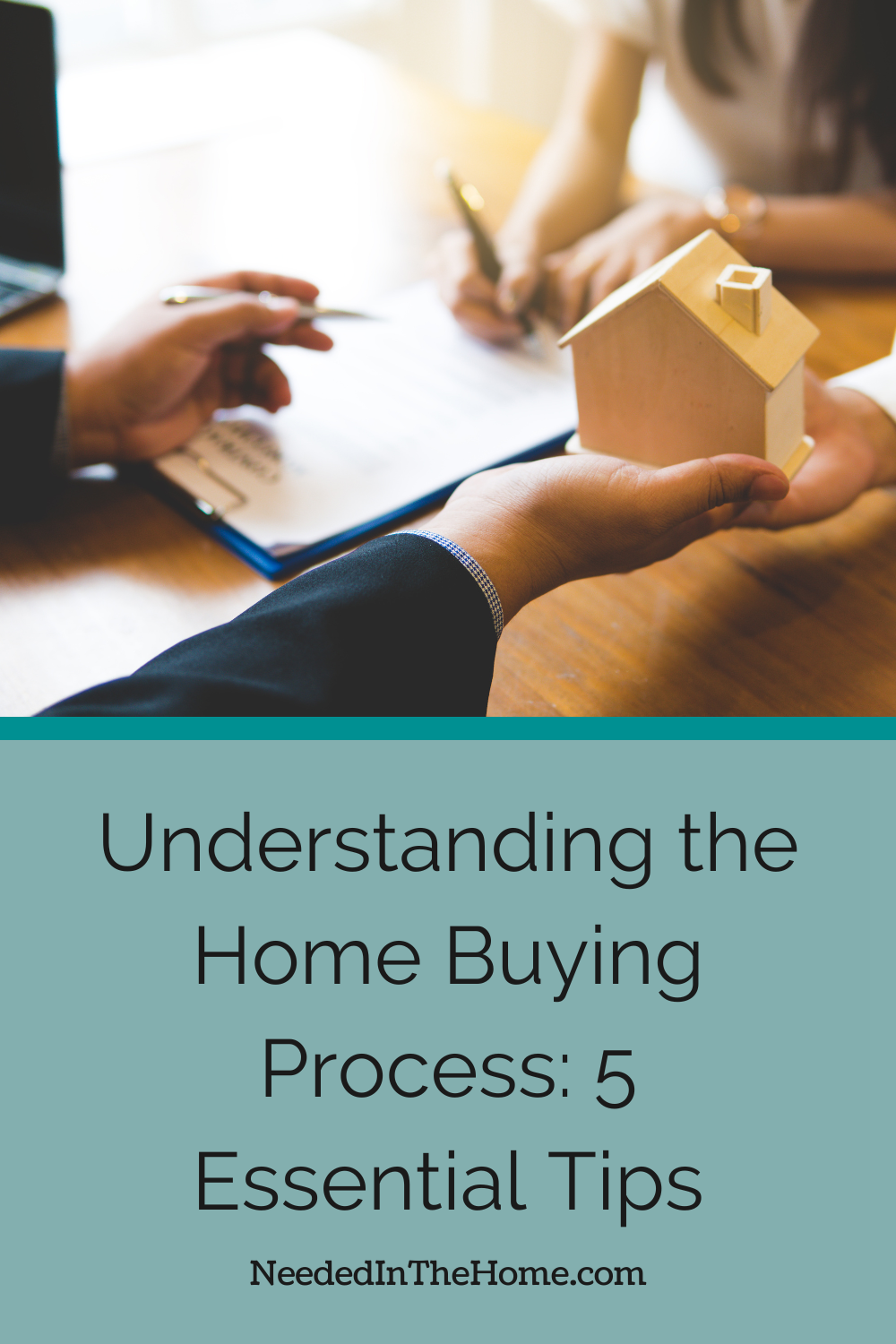 pinterest pin description understanding the home buying process 5 essential tips real estate agent holding wood model of house working with prospective home buyer neededinthehome