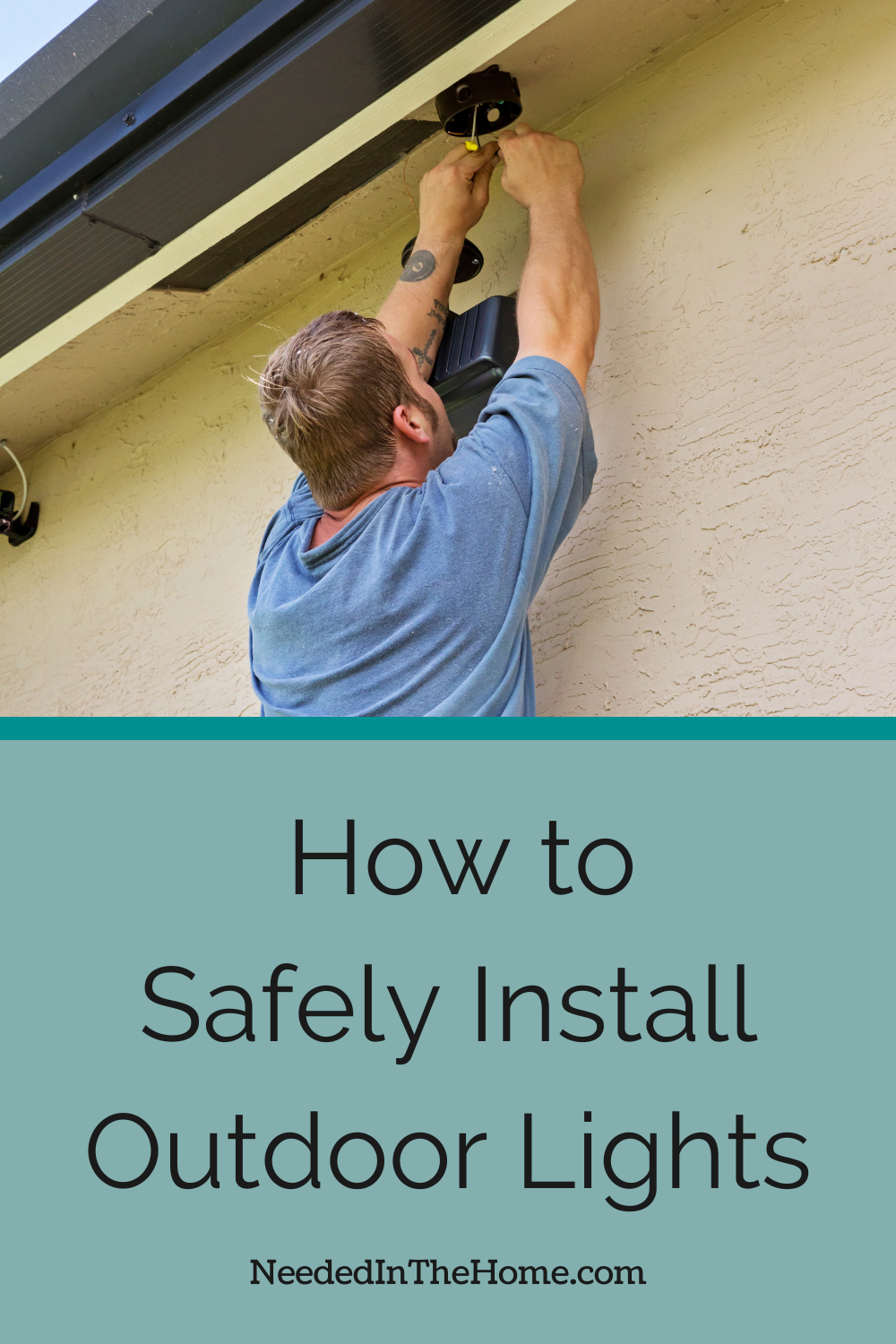 pinterest pin description how to safely install outdoor lights man installing motion lights on side of house neededinthehome
