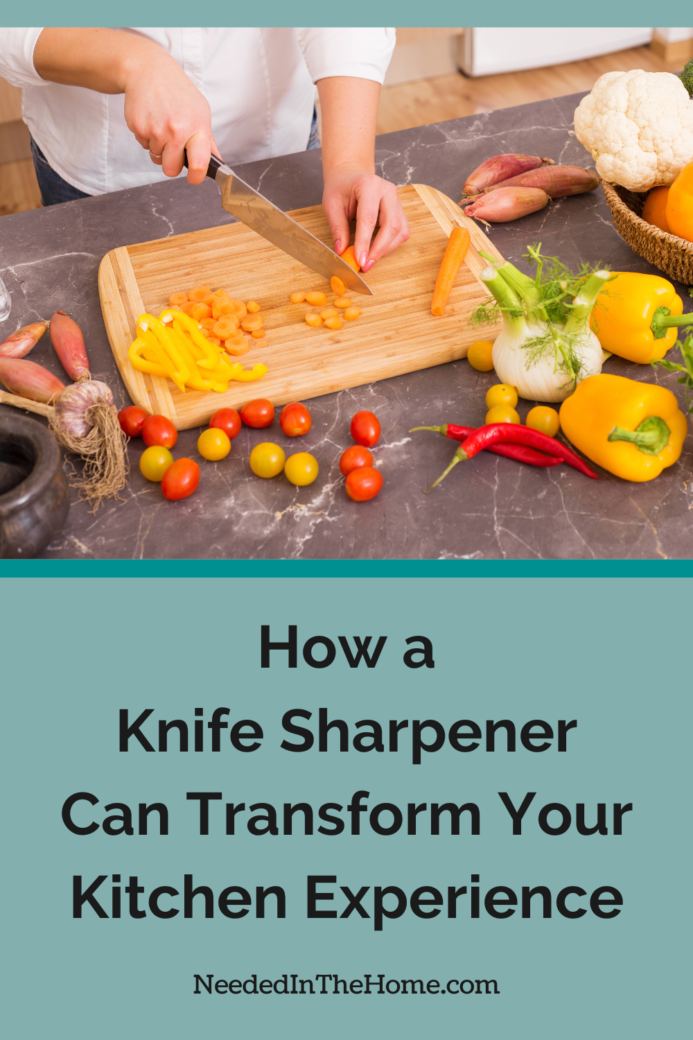 person cutting vegetables on a wooden cutting board how a knife sharpener can transform your kitchen experience neededinthehome