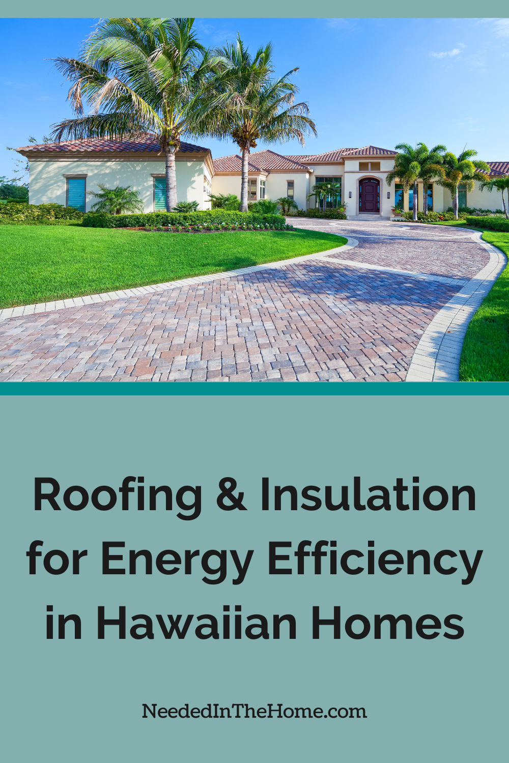 large home in hawaii roofing and insulation for energy efficiency in hawaiian homes neededinthehome