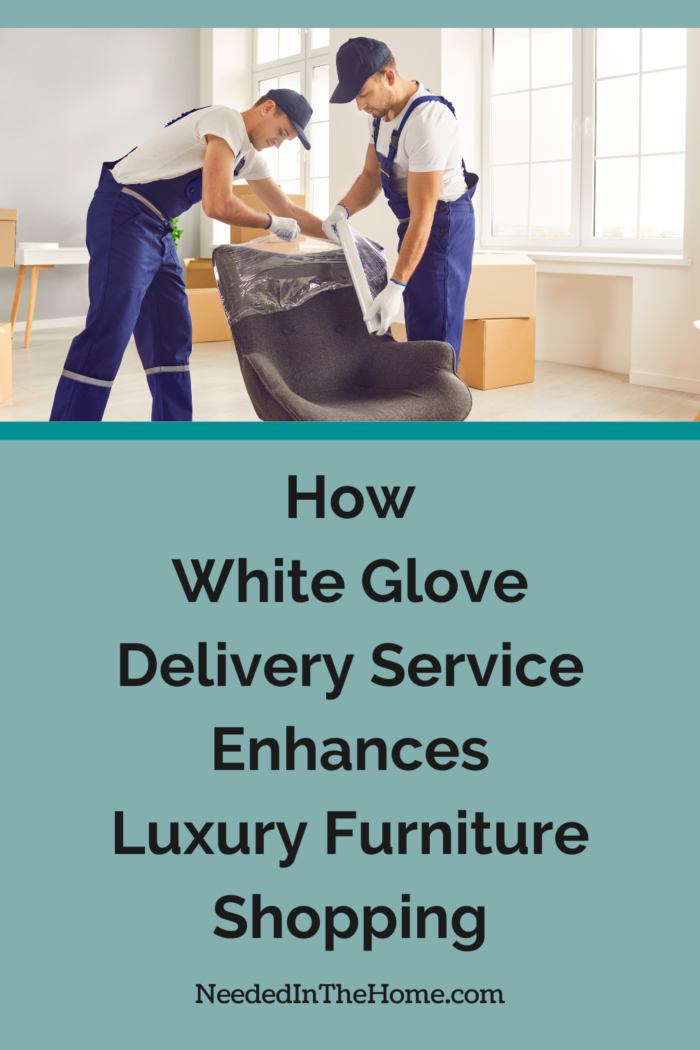 White Glove Delivery Service Enhances Luxury Furniture Shopping