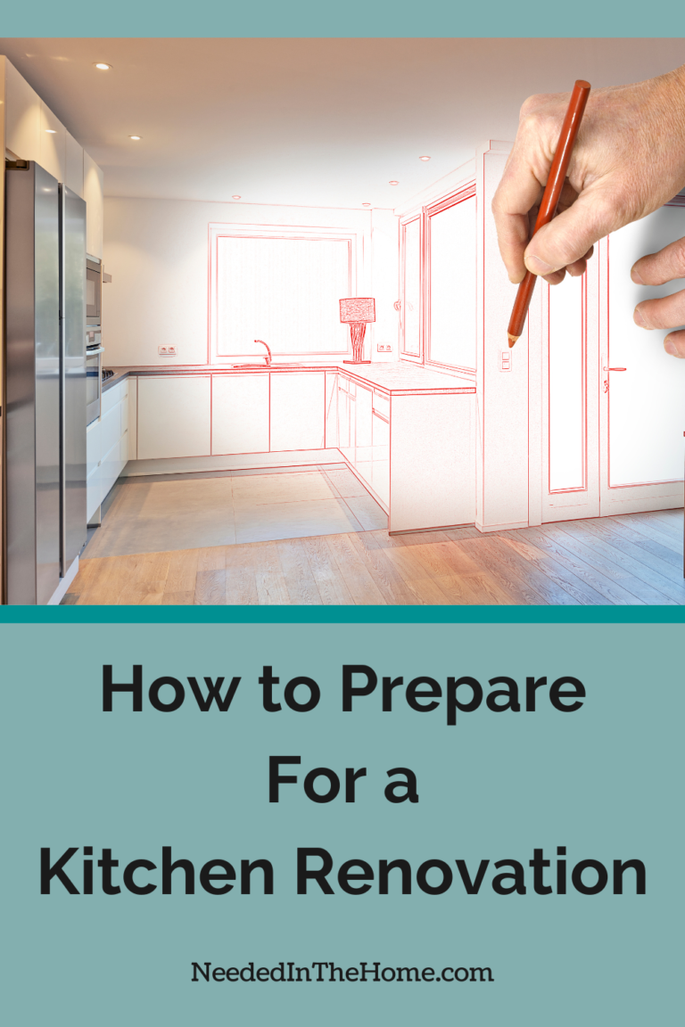 How to Prepare For a Kitchen Renovation - NeededInTheHome