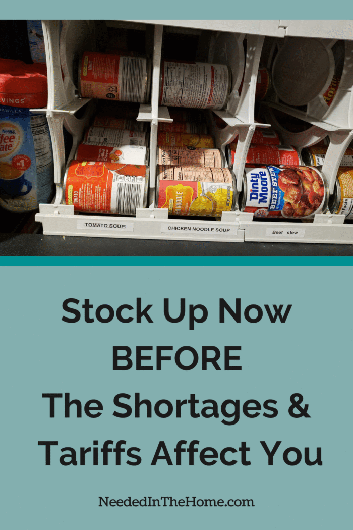can sorter with tomato soup chicken noodle soup beef stew next to coffee creamer stock up now before the shortages and tariffs affect you neededinthehome
