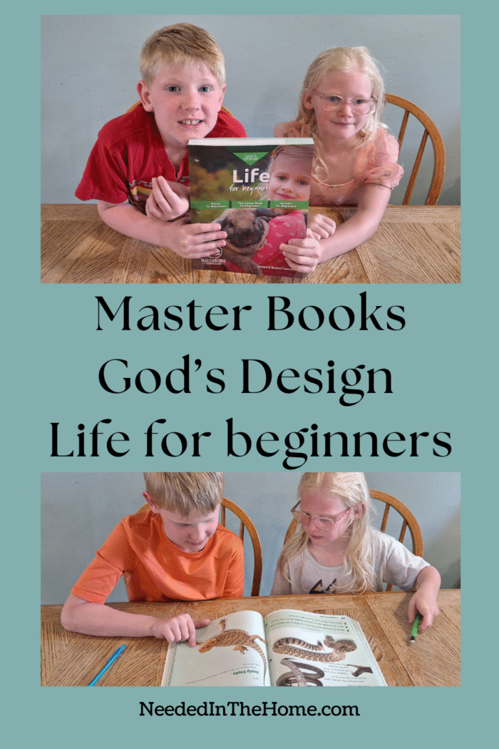 two photos of boy and girl with their homeschool science curriculum workbook master books gods design life for beginners neededinthehome