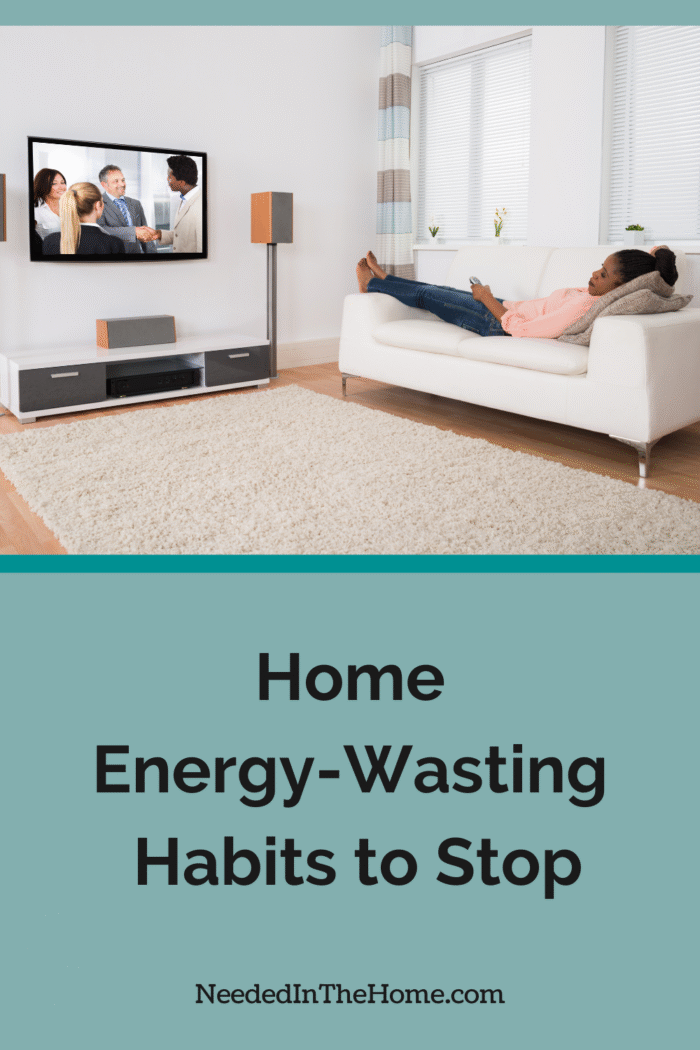 tv on wall in the room woman laying on couch with remote control home energy wasting habits to stop neededinthehome