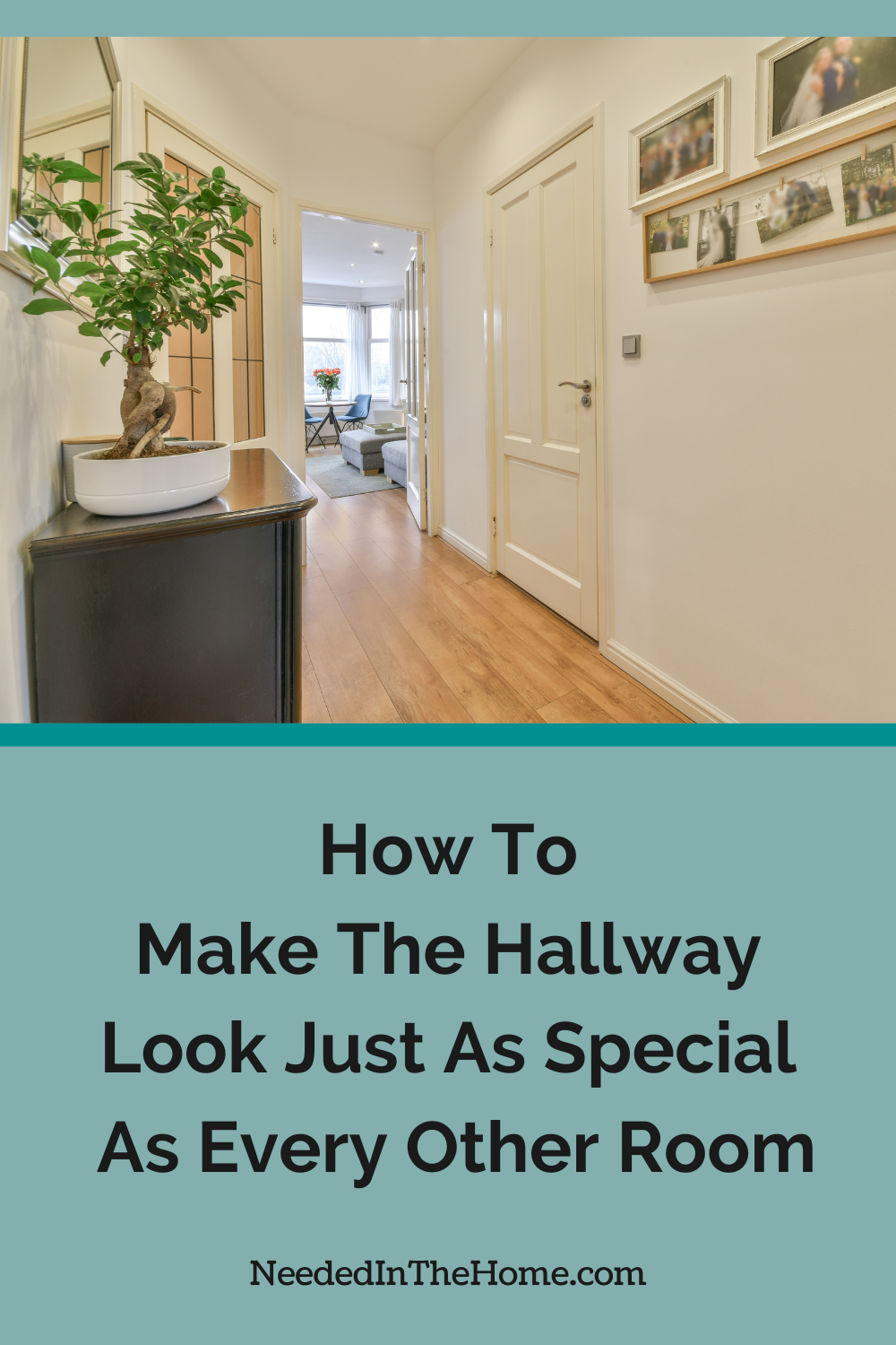 How To Make The Hallway Look Just As Special As Every Other Room