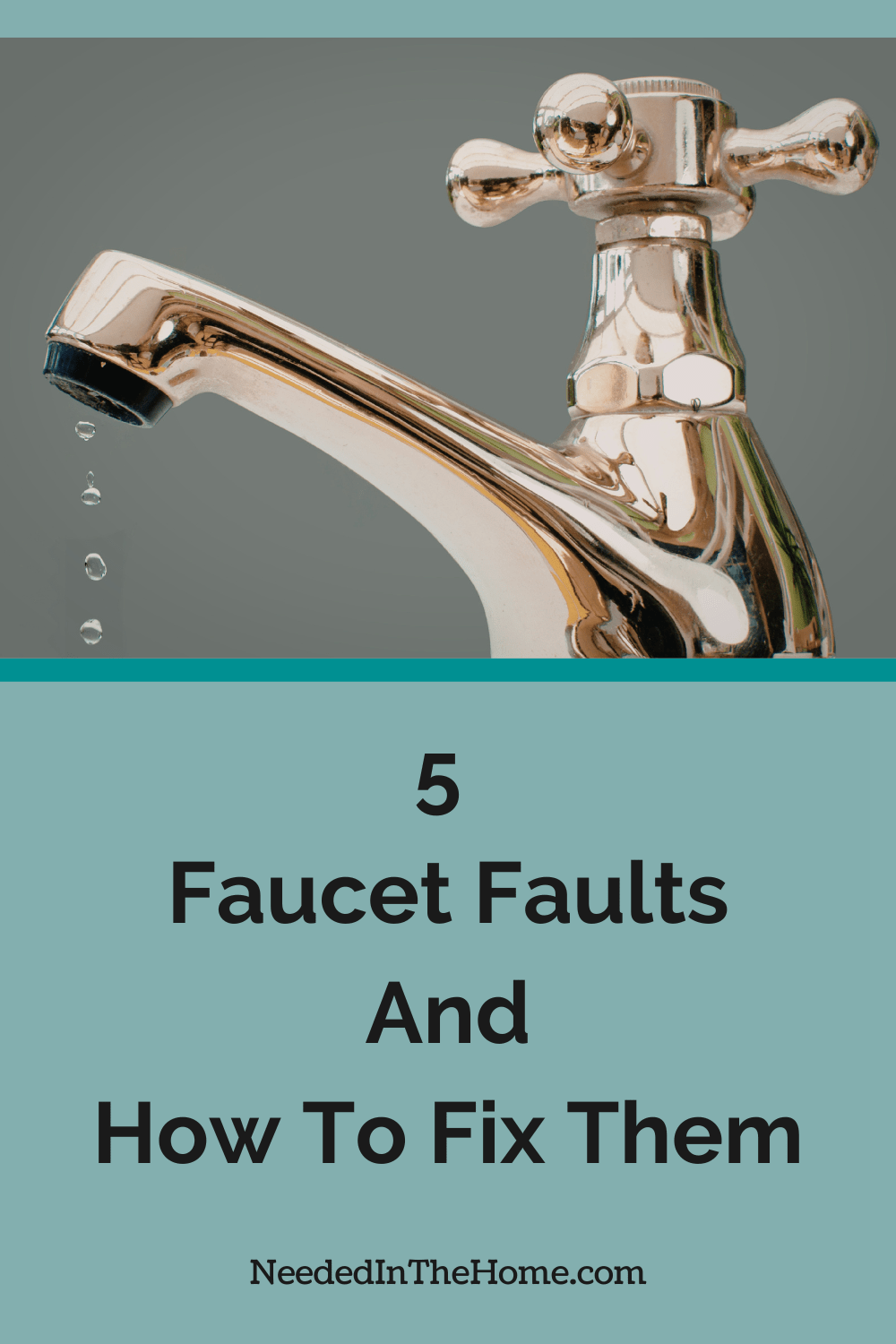 dripping faucet 5 faucet faults and how to fix them neededinthehome