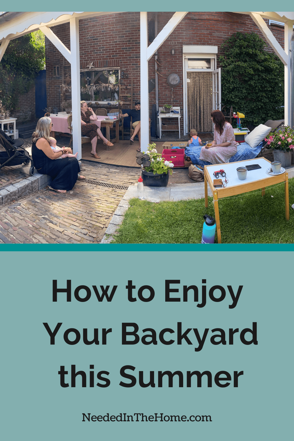 backyard family gathering with grandma mom dad aunt baby toddler enjoying backyard patio how to enjoy your backyard this summer neededinthehome