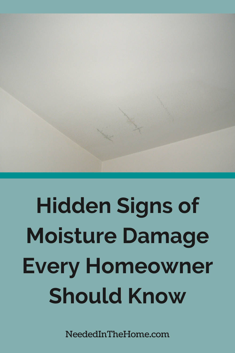 three lines of moisture damage in a bedroom ceiling hidden signs of moisture damage every homeowner should know neededinthehome