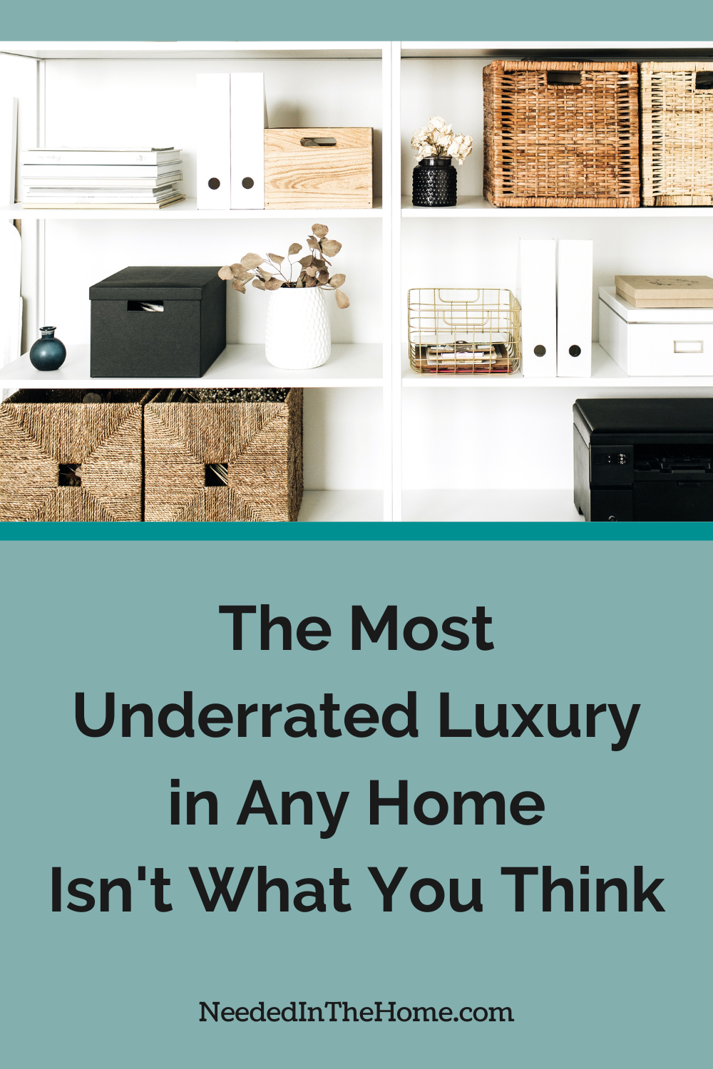 The most underrated luxury in any home isn't what you think. It's having a place for everything and everything in it's place. built in shelving with baskets plants boxes and books the most underrated luxury in any home isn't what you think neededinthehome