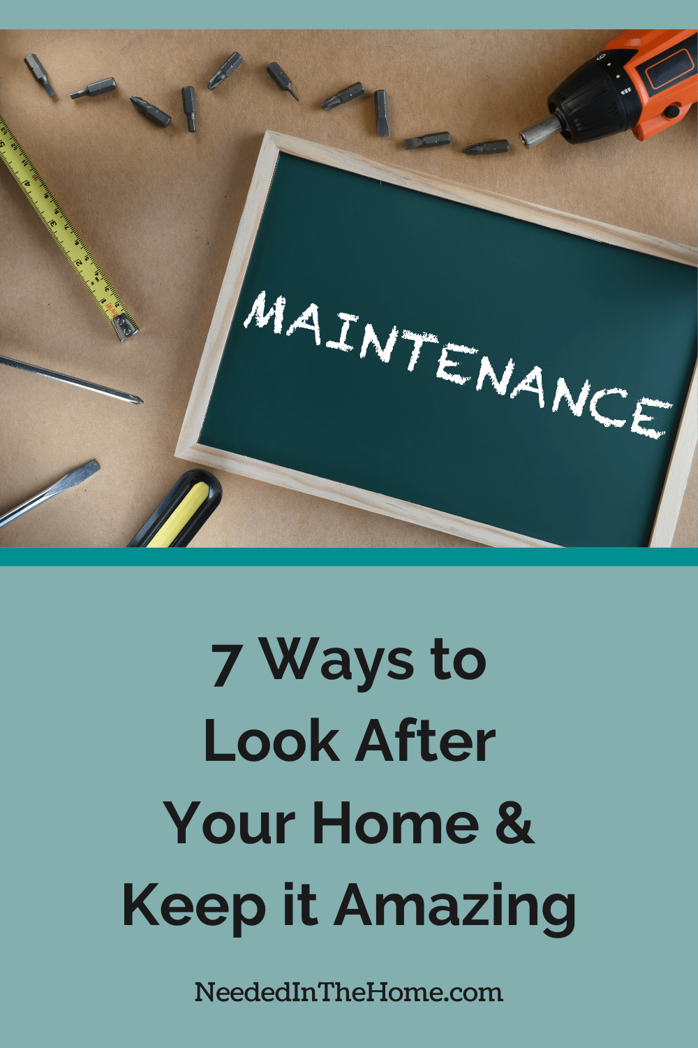 tools and driver bits with measuring tape screwdriver chalkboard with word maintenance 7 ways to look after your home and keep it amazing neededinthehome