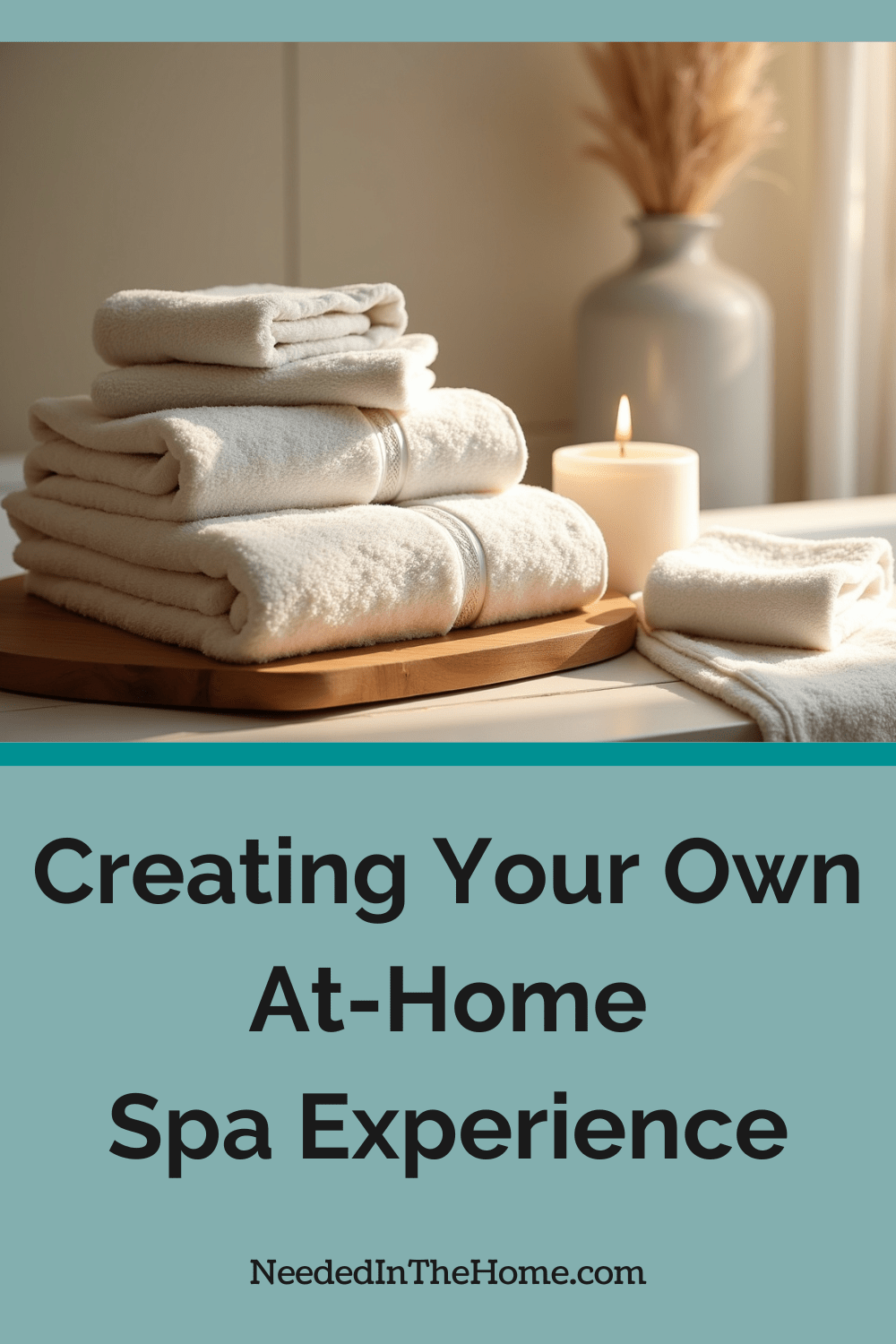 towels on wood board lit candle washcloths creating your own at home spa experience neededinthehome