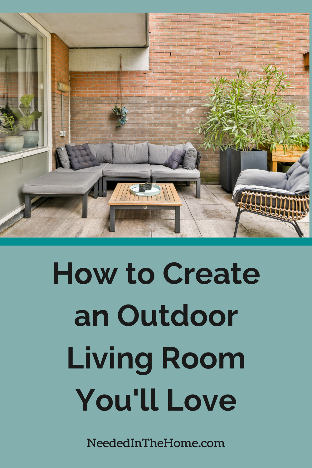 Learning how to create an outdoor living room means you can enjoy morning coffee, evening dinners, or relaxing weekends in a whole new way. living room furniture and large plants in backyard patio how to create an outdoor living room youll love neededinthehome
