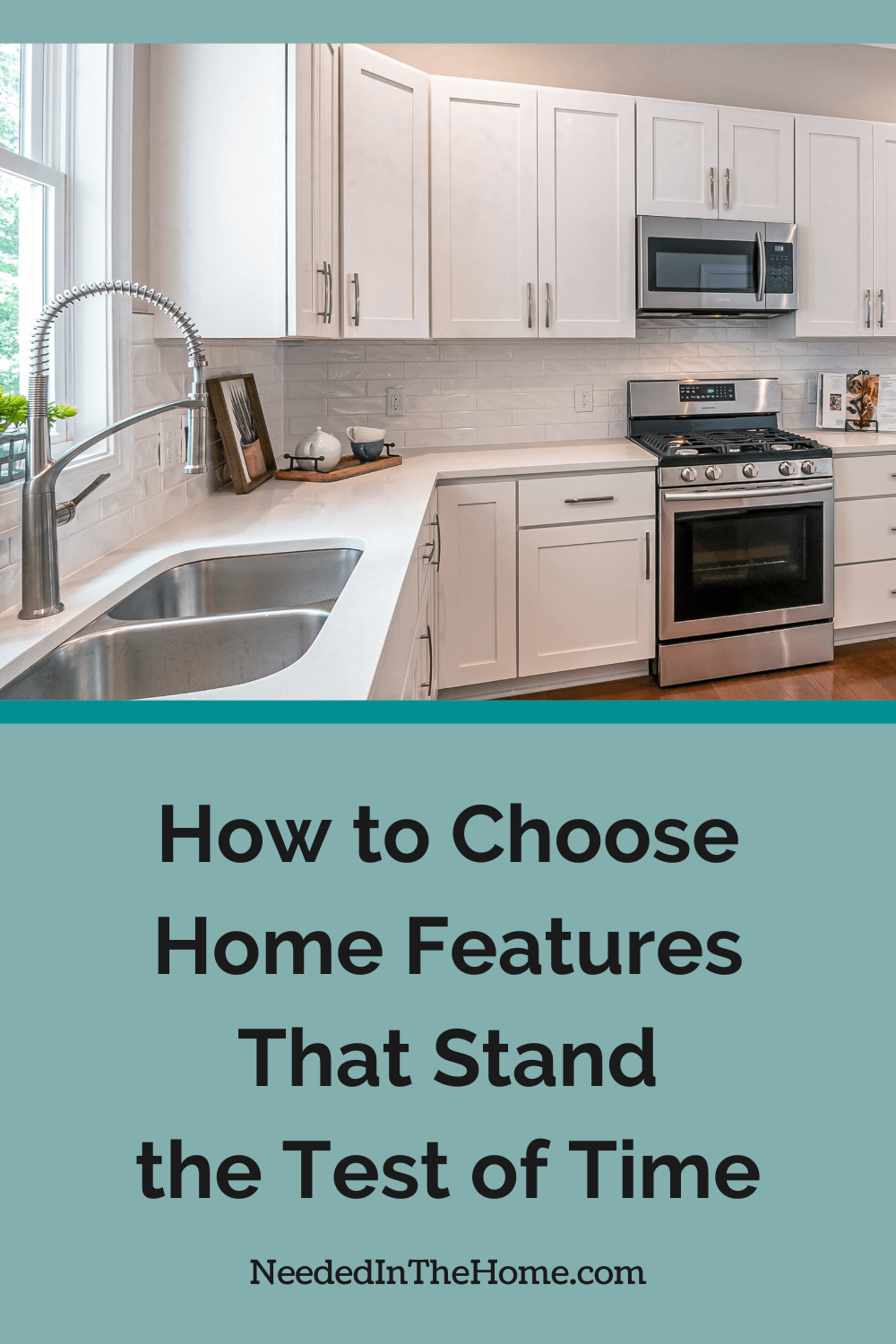 kitchen with white cupboards and counters and nice spray nozzle for sink faucet how to choose home features that stand the test of time neededinthehome