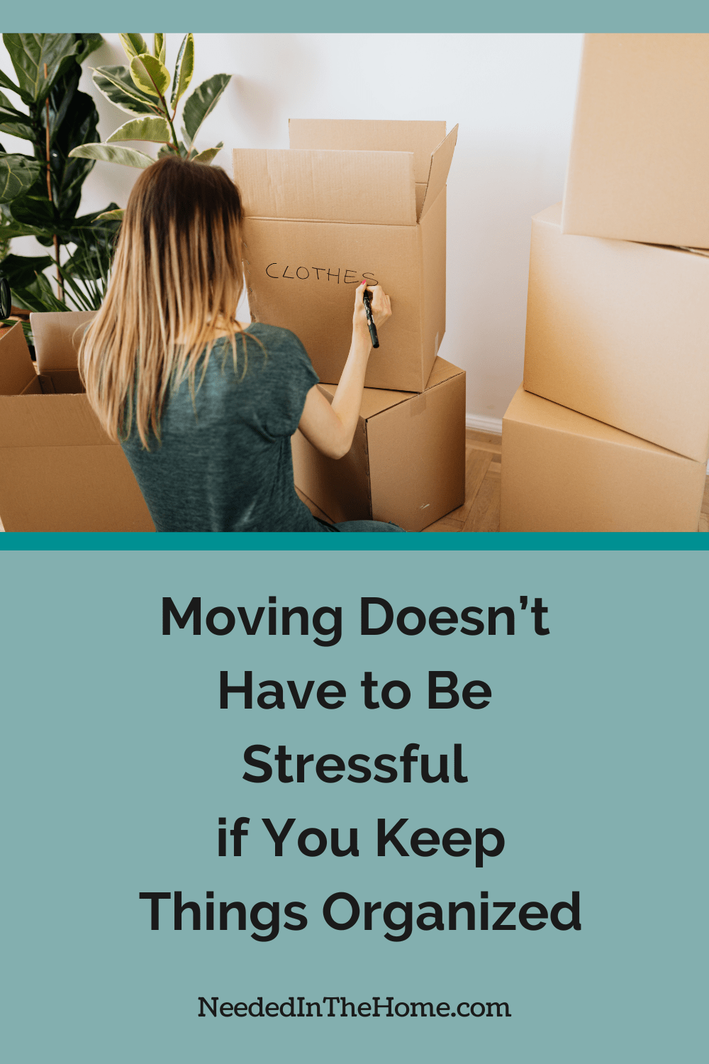 woman labeling a moving box clothes moving doesn't have to be stressful if you keep things organized neededinthehome