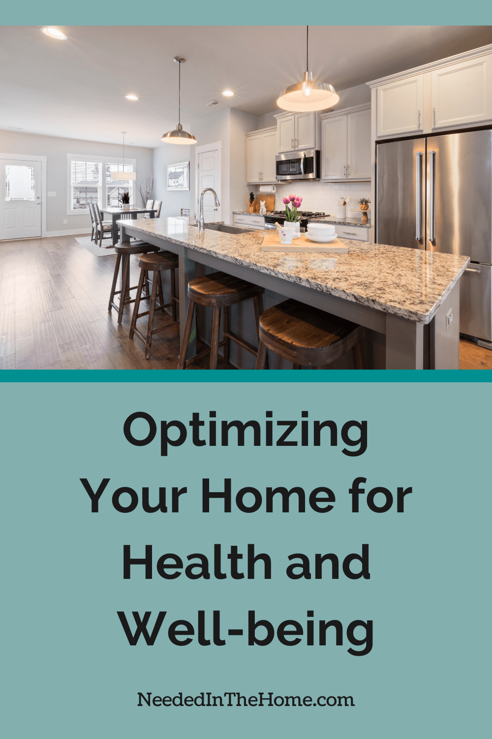 These healthy home tips can help you in optimizing your home for health without making major changes all at once. kitchen and dining room with barstools optimizing your home for health and well being neededinthehome