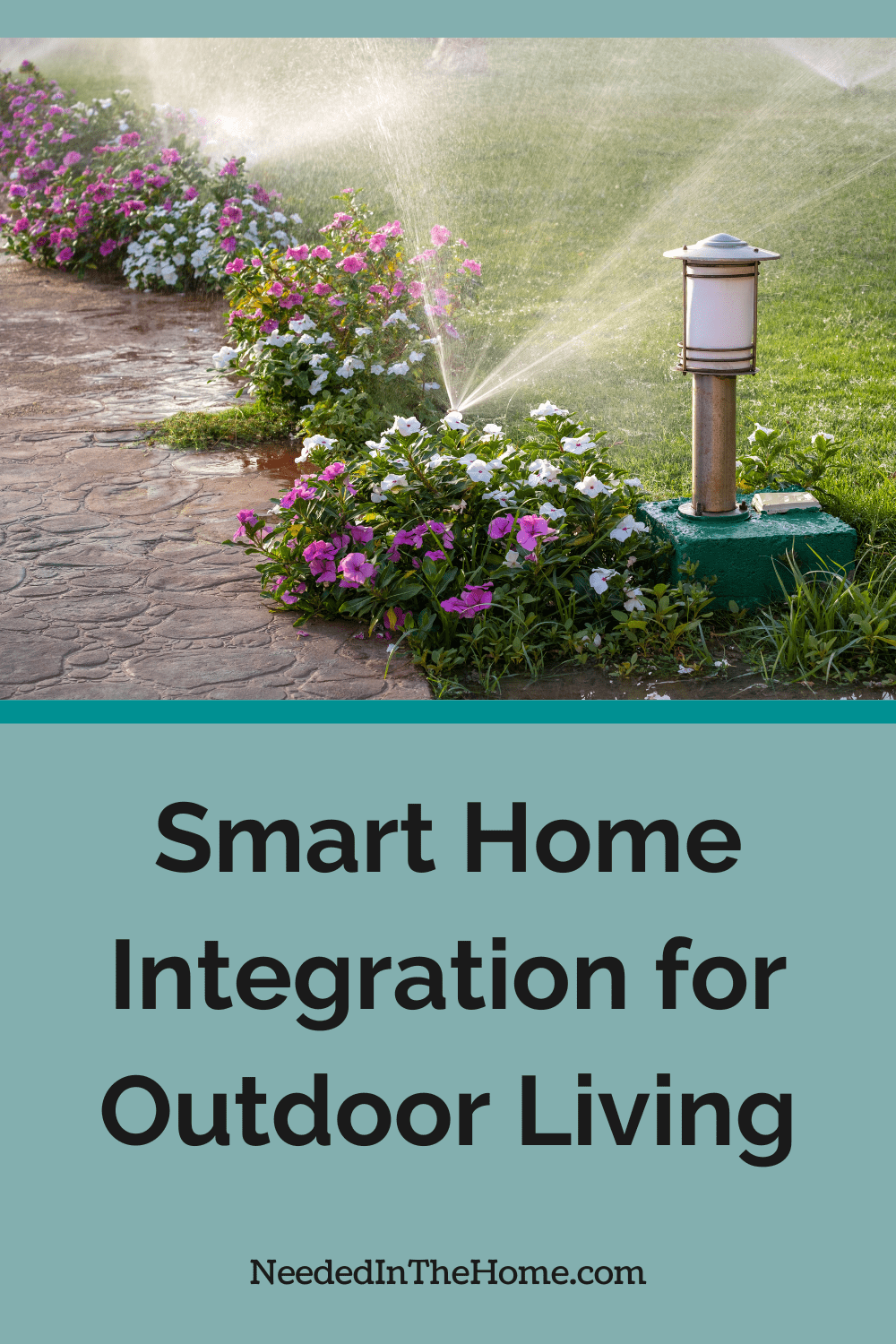 backyard sprinkler next to walkway lined with flowers and outdoor path light smart home integration for outdoor living neededinthehome