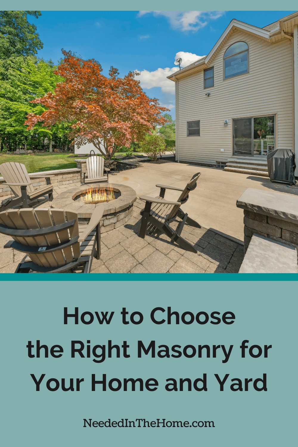 When you choose the right masonry for your home and yard, the stonework feels like it belongs, and the materials match the house. backyard fire pit with chairs around it on patio how to choose the right masonry for your home and yard neededinthehome