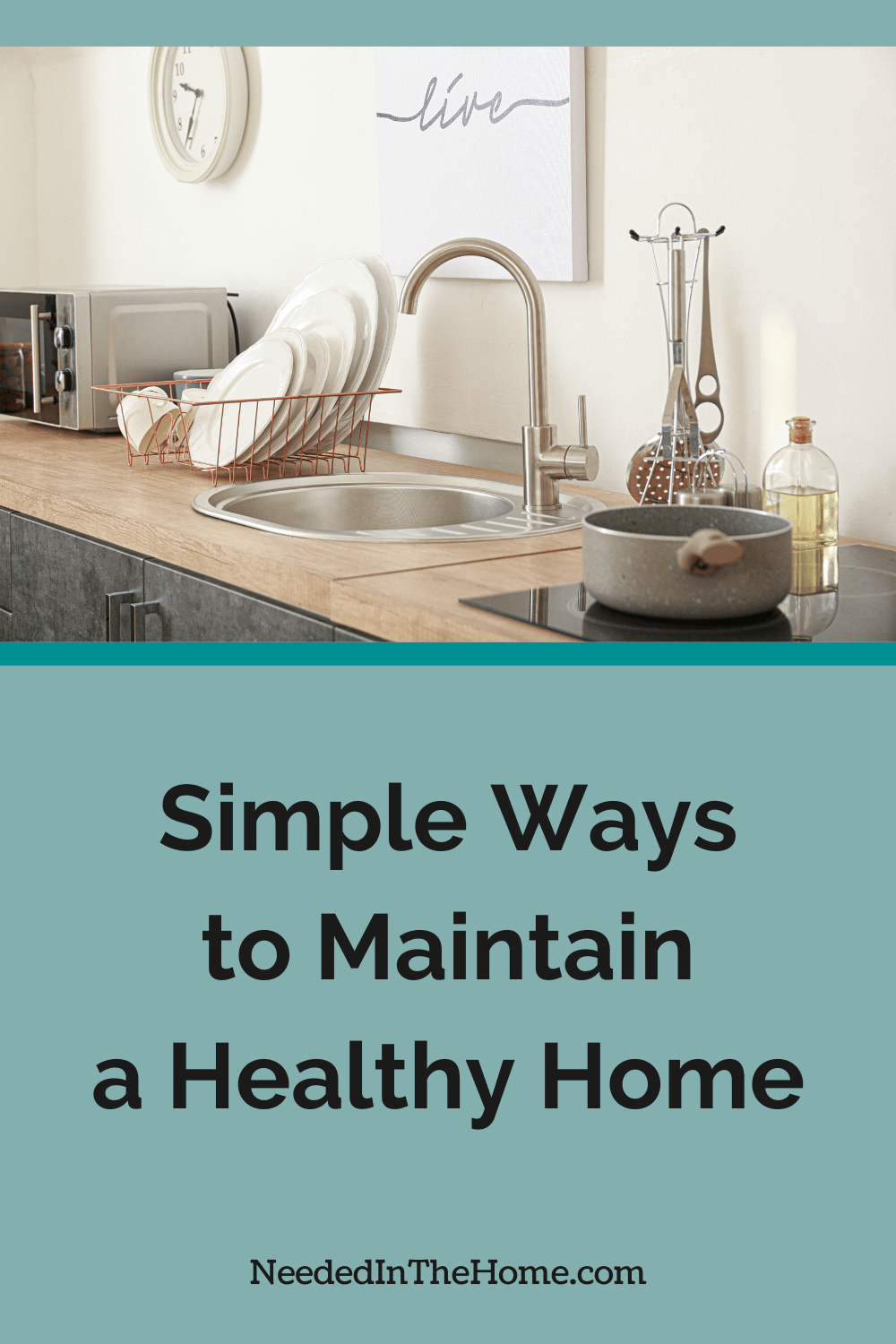 kitchen counter sink clean dishes pot on stovetop simple ways to maintaint a healthy home neededinthehome